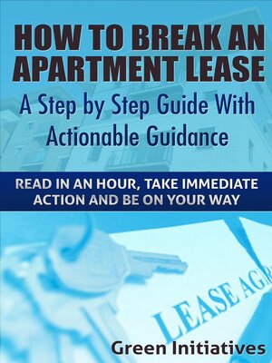 cover image of How to Break an Apartment Lease--A Step by Step Guide